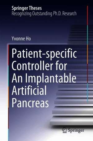 Patient-Specific Controller for an Implantable Artificial Pancreas de Yvonne Ho