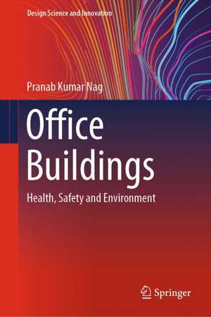 Office Buildings: Health, Safety and Environment de Pranab Kumar Nag