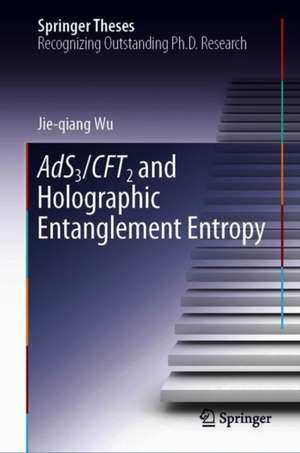 AdS3/CFT2 and Holographic Entanglement Entropy de Jie-qiang Wu