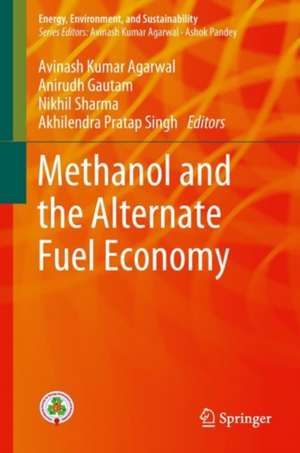 Methanol and the Alternate Fuel Economy de Avinash Kumar Agarwal