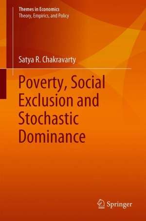 Poverty, Social Exclusion and Stochastic Dominance de Satya R. Chakravarty