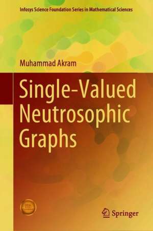 Single-Valued Neutrosophic Graphs de Muhammad Akram