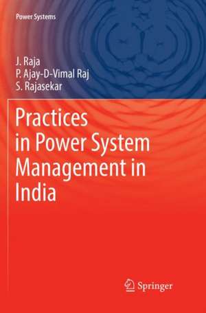 Practices in Power System Management in India de J Raja