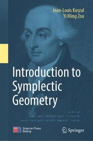 Introduction to Symplectic Geometry de Jean-Louis Koszul