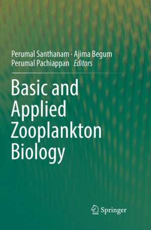 Basic and Applied Zooplankton Biology de Perumal Santhanam