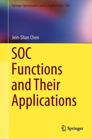 SOC Functions and Their Applications de Jein-Shan Chen