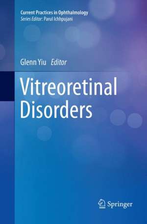 Vitreoretinal Disorders de Glenn Yiu