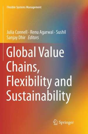 Global Value Chains, Flexibility and Sustainability de Julia Connell