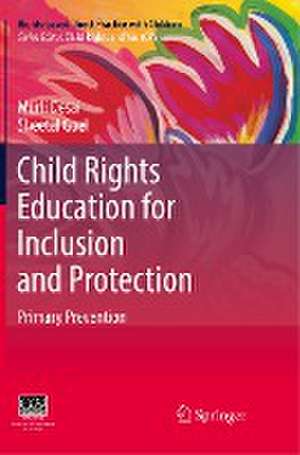 Child Rights Education for Inclusion and Protection: Primary Prevention de Murli Desai