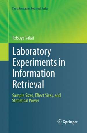 Laboratory Experiments in Information Retrieval de Tetsuya Sakai