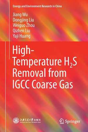 High-Temperature H2S Removal from IGCC Coarse Gas de Jiang Wu