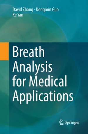 Breath Analysis for Medical Applications de David Zhang