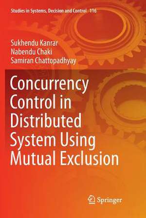 Concurrency Control in Distributed System Using Mutual Exclusion de Sukhendu Kanrar