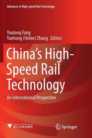 China's High-Speed Rail Technology: An International Perspective de Youtong Fang