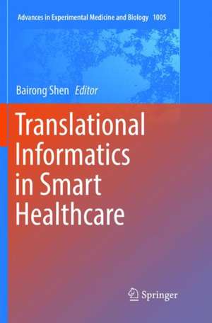 Translational Informatics in Smart Healthcare de Bairong Shen