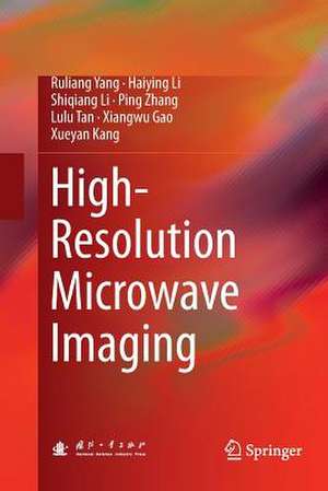 High-Resolution Microwave Imaging de Ruliang Yang