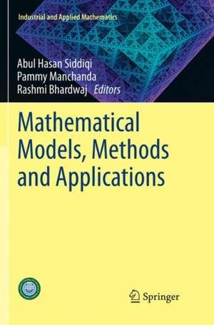 Mathematical Models, Methods and Applications de Abul Hasan Siddiqi