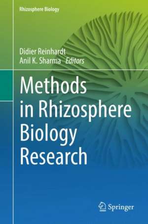 Methods in Rhizosphere Biology Research de Didier Reinhardt