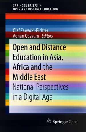 Open and Distance Education in Asia, Africa and the Middle East: National Perspectives in a Digital Age de Olaf Zawacki-Richter