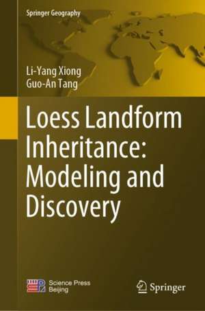 Loess Landform Inheritance: Modeling and Discovery de Li-Yang Xiong