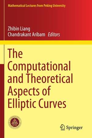 The Computational and Theoretical Aspects of Elliptic Curves de Zhibin Liang