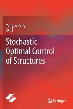 Stochastic Optimal Control of Structures de Yongbo Peng