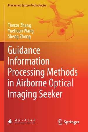 Guidance Information Processing Methods in Airborne Optical Imaging Seeker de Tianxu Zhang