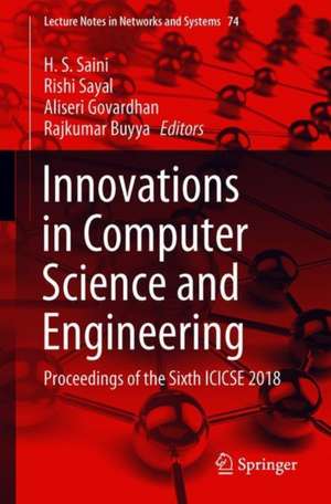 Innovations in Computer Science and Engineering: Proceedings of the Sixth ICICSE 2018 de H. S. Saini