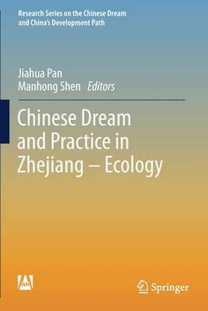 Chinese Dream and Practice in Zhejiang – Ecology de Jiahua Pan