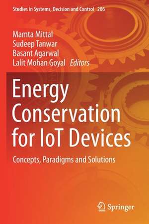 Energy Conservation for IoT Devices: Concepts, Paradigms and Solutions de Mamta Mittal