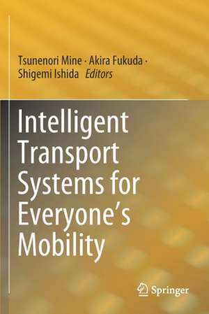 Intelligent Transport Systems for Everyone’s Mobility de Tsunenori Mine