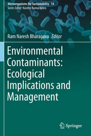 Environmental Contaminants: Ecological Implications and Management de Ram Naresh Bharagava