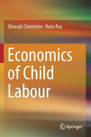 Economics of Child Labour de Biswajit Chatterjee