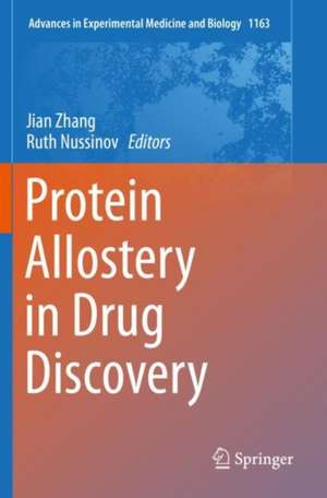 Protein Allostery in Drug Discovery de Jian Zhang