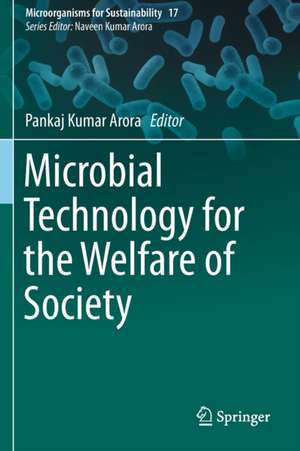 Microbial Technology for the Welfare of Society de Pankaj Kumar Arora