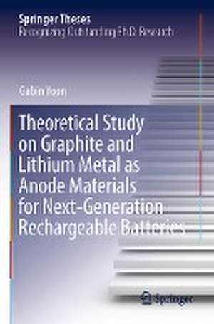 Theoretical Study on Graphite and Lithium Metal as Anode Materials for Next-Generation Rechargeable Batteries de Gabin Yoon