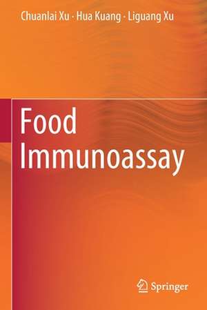 Food Immunoassay de Chuanlai Xu