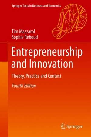 Entrepreneurship and Innovation: Theory, Practice and Context de Tim Mazzarol