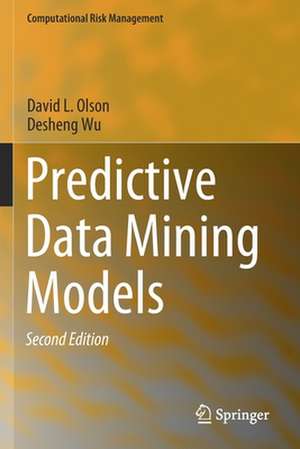 Predictive Data Mining Models de David L. Olson