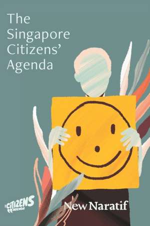 The Singapore Citizens' Agenda de Kirsten Han