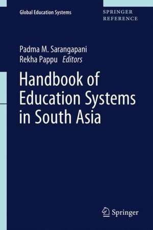 Handbook of Education Systems in South Asia de Padma M. Sarangapani