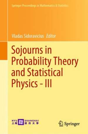 Sojourns in Probability Theory and Statistical Physics - III: Interacting Particle Systems and Random Walks, A Festschrift for Charles M. Newman de Vladas Sidoravicius