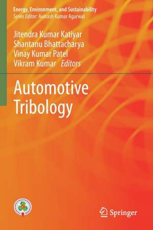 Automotive Tribology de Jitendra Kumar Katiyar