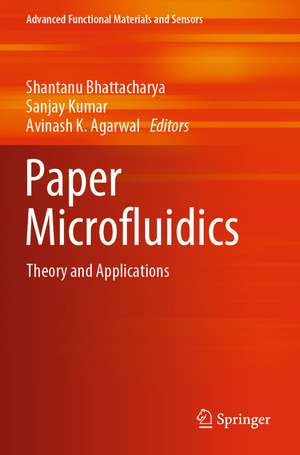 Paper Microfluidics de Shantanu Bhattacharya