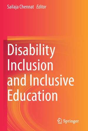 Disability Inclusion and Inclusive Education de Sailaja Chennat