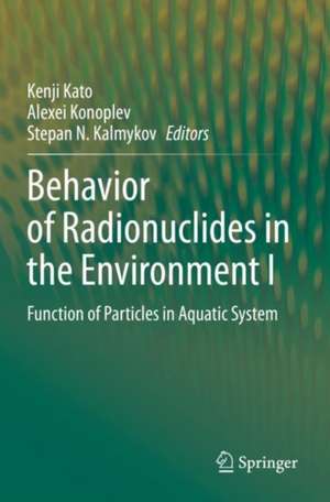 Behavior of Radionuclides in the Environment I: Function of Particles in Aquatic System de Kenji Kato