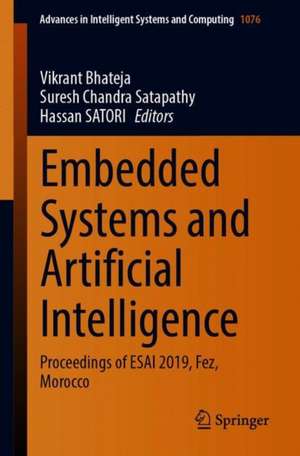 Embedded Systems and Artificial Intelligence: Proceedings of ESAI 2019, Fez, Morocco de Vikrant Bhateja