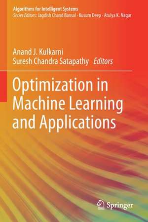 Optimization in Machine Learning and Applications de Anand J. Kulkarni