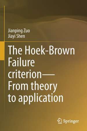 The Hoek-Brown Failure criterion—From theory to application de Jianping Zuo