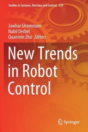 New Trends in Robot Control de Jawhar Ghommam